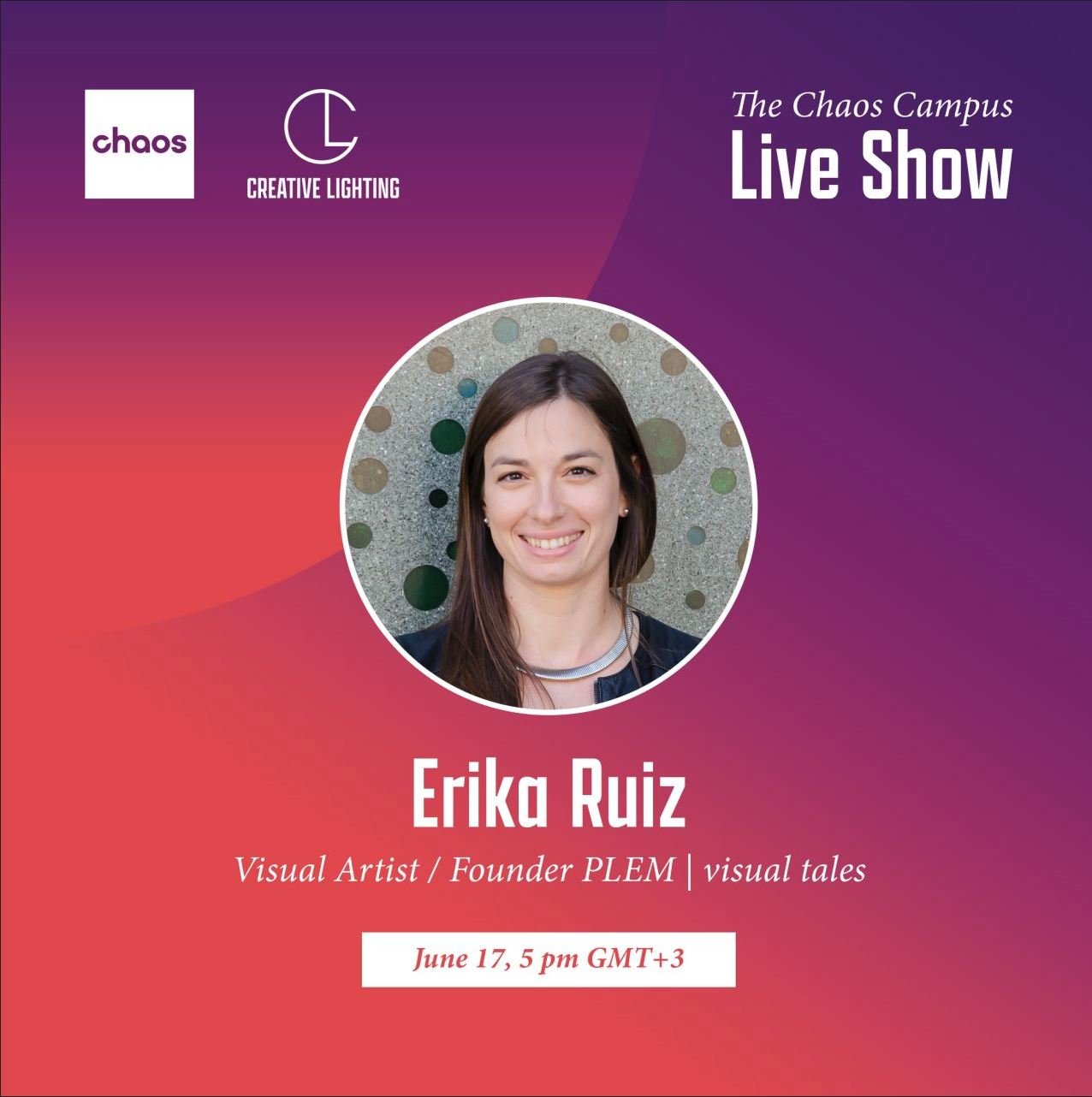 Erika Ruiz, PLEM visual tales, Chaos Campus Live Show